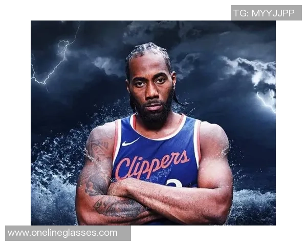 莱昂纳德轮休引发热议快船因违规遭到联盟警告